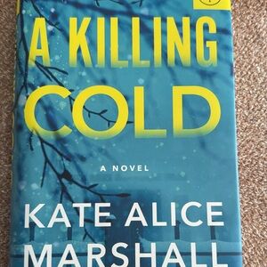 A Killing Cold Novel by Kate Alice Marshall